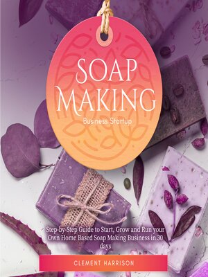cover image of Soap Making Business Startup